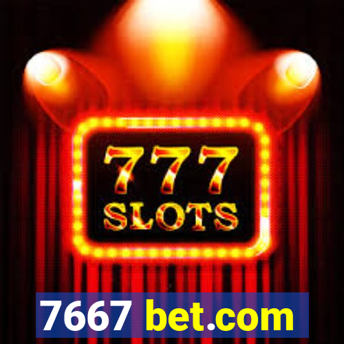 7667 bet.com